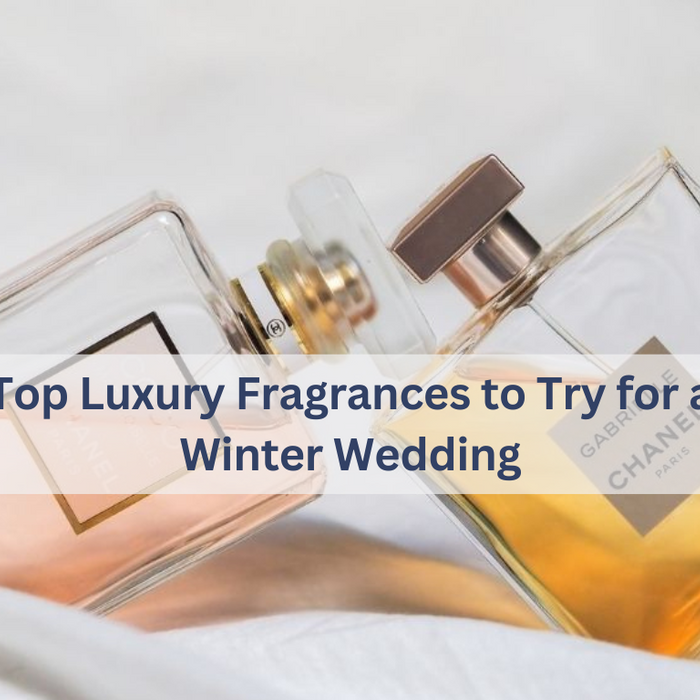 Top Luxury Fragrances to Try for a Winter Wedding